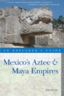 Image for Explorer&#39;s Guide Mexico&#39;s Aztec &amp; Maya Empires