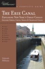Image for Explorer&#39;s Guide Erie Canal: A Great Destination: Exploring New York&#39;s Great Canals