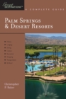 Image for Explorer&#39;s Guide Palm Springs &amp; Desert Resorts: A Great Destination : 0
