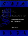 Image for Medieval Swordsmanship : Illustrated Methods and Techniques