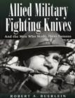Image for Allied Military Fighting Knives : And the Men Who Made Them Famous