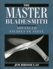 Image for Master bladesmith  : advanced studies in steel