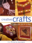 Image for Creative Crafts You Can Do in a Day