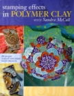 Image for Stamping Effects in Polymer Clay with Sandra McCall