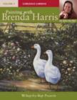 Image for Painting with Brenda HarrisVol. 4: Gorgeous gardens : v. 4 : Painting with Brenda Harris, Volume 4 Gorgeous Gardens