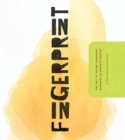 Image for Fingerprint  : the art of using handmade elements in graphic design