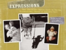 Image for Expressions  : your behind-the-camera guide to taking extraordinary photos