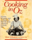 Image for Cooking In Oz : Kitchen Wizardary from America&#39;s Favorite Fairy Tale