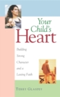 Image for Your Child&#39;s Heart