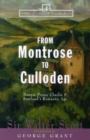 Image for From Montrose to Culloden  : Bonnie Prince Charlie &amp; Scotland&#39;s romantic age