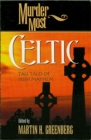 Image for Murder most Celtic  : tall tales of Irish mayhem