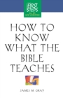 Image for How to Know What the Bible Teaches