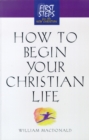 Image for How to Begin Your Christian Life