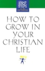 Image for How to Grow in Your Christian Life