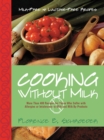 Image for Cooking without milk  : milk-free and lactose-free recipes