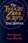 Image for The Twilight Zone Scripts of Earl Hamner