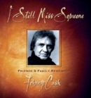 Image for I still miss someone  : friends &amp; family remember Johnny Cash