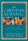 Image for The Christian almanac  : a book of days celebrating history&#39;s most significant people &amp; events