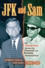 Image for JFK and Sam  : the connection between the Giancana and Kennedy assassinations