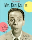 Image for The Incredible Mr. Don Knotts : An Eye-Popping Look at His Movies