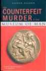 Image for The counterfeit murder in the museum of man