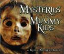 Image for Mysteries Of The Mummy Kids