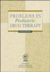 Image for Problems in Pediatric Drug Therapy