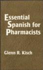 Image for Essential Spanish for Pharmacists