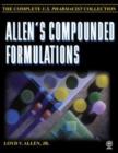 Image for Allen&#39;s Compounded Formulations : The Complete U.S. Pharmacist Collection