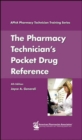 Image for The pharmacy technician&#39;s pocket guide drug reference