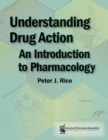 Image for Understanding Drug Action : An Introduction to Pharmacology
