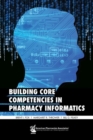 Image for Building Core Competencies in Pharmacy Informatics