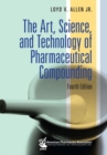 Image for Art, Science, and Technology of Pharmaceutical Compounding