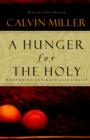 Image for A Hunger for the Holy : Nuturing Intimacy with Christ