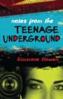 Image for Notes from the Teenage Underground