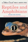 Image for Reptiles and Amphibians : A Fully Illustrated, Authoritative and Easy-to-Use Guide