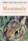 Image for Mammals : A Fully Illustrated, Authoritative and Easy-to-Use Guide