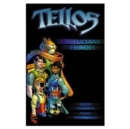Image for Tellos Volume 1: Reluctant Heroes