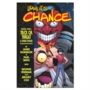 Image for Leave It To Chance Volume 2: Trick Or Threat