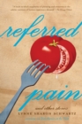 Image for Referred Pain : And Other Stories