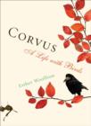 Image for Corvus  : a life with birds