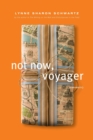 Image for Not now, voyager
