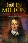 Image for John Milton: A Hero of Our Time
