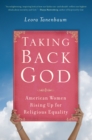 Image for Taking Back God : American Women Rising Up for Religious Equality