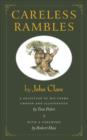 Image for Careless Rambles By John Clare : A Selection of His Poems Chosen and Illustrated by Tom Pohrt