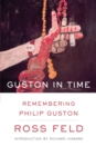 Image for Guston in time: remembering Philip Guston