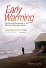 Image for Early warming: crisis and response in the climate-changed North