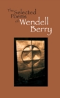 Image for The selected poems of Wendell Berry.