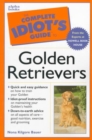Image for The Complete Idiot&#39;s Guide to a Golden Retriever