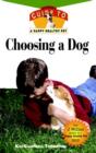 Image for Choosing a Dog : An Owner&#39;s Guide to a Happy Healthy Pet